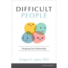 Difficult People: Navigating Toxic Relationships