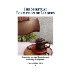 The Spiritual Formation of Leaders