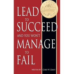 Lead to Succeed and You Won't Manage to Fail