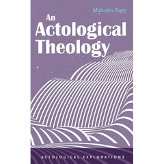 An Actological Theology
