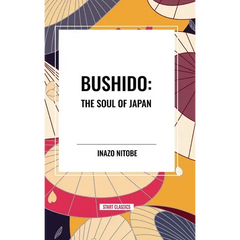 Bushido: The Soul of Japan
