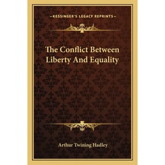 The Conflict Between Liberty And Equality
