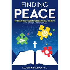 Finding Peace: Integrating Cognitive Behavioral Therapy with Christian Principles