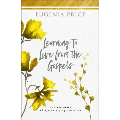 Learning to Live from the Gospels