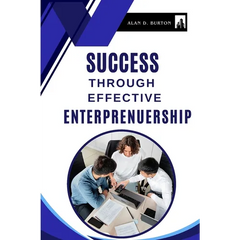 Success Through Effective Entrepreneurship
