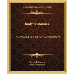 Body Dynamics: The Zen And Zest Of Self-Development