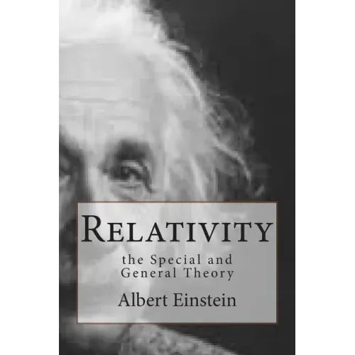 Relativity: the Special and General Theory