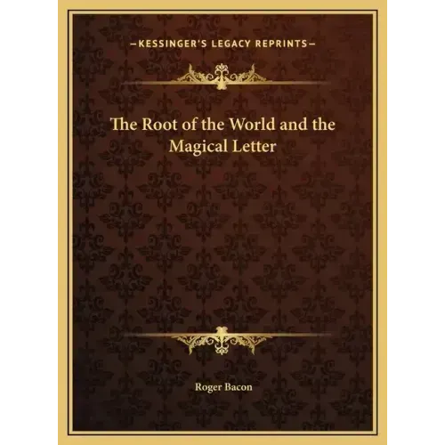 The Root of the World and the Magical Letter