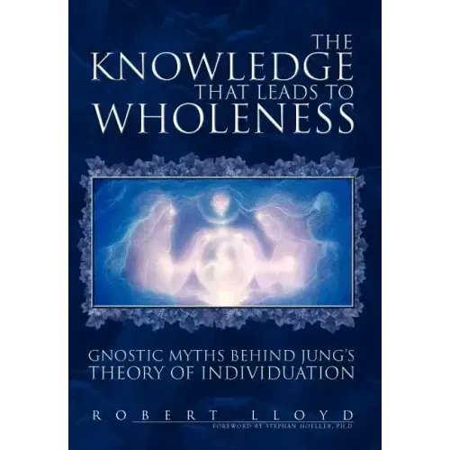 The Knowledge that Leads to Wholeness