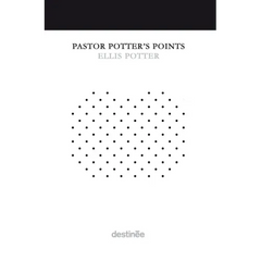 Pastor Potter's Points
