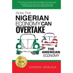 How The Nigerian Economy Can Overtake The American Economy