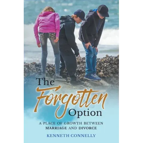 The Forgotten Option: A place of growth between marriage and divorce