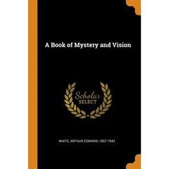 A Book of Mystery and Vision