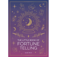 The Little Book of Fortune Telling: An Introduction to the Art of Divination