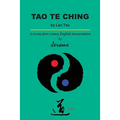 Tao Te Ching by Lao Tzu: A twenty-first century English interpretation