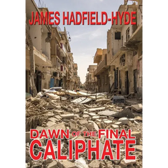 Dawn of the final caliphate
