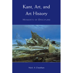 Kant, Art, and Art History: Moments of Discipline