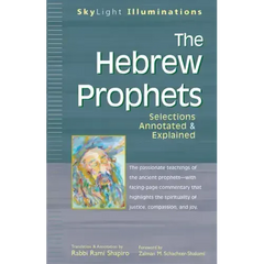The Hebrew Prophets: Selections Annotated & Explained