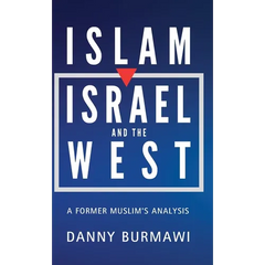 Islam, Israel and the West: A Former Muslim's Analysis