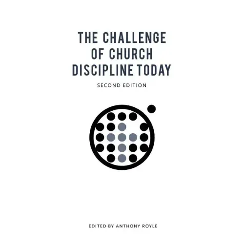 The Challenge of Church Discipline Today