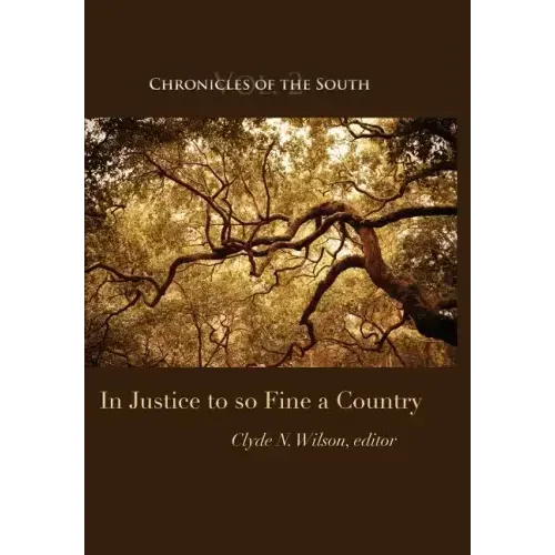 Chronicles of the South: In Justice to So Fine a Country