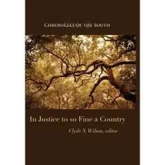 Chronicles of the South: In Justice to So Fine a Country
