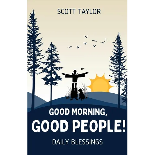 Good Morning, Good People!
