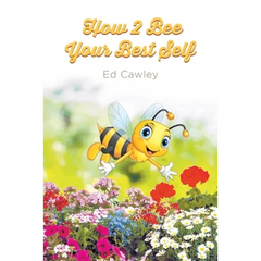 How 2 Bee Your Best Self