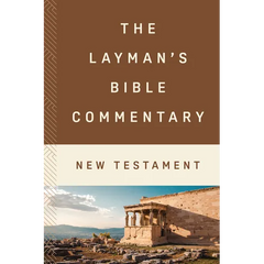The Layman's Bible Commentary--New Testament