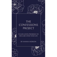 The Confessions Project: 52 God-Given Promises to Declare Over Your Life