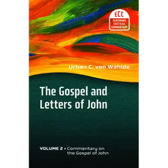 The Gospel and Letters of John, Volume 2: Commentary on the Gospel of John