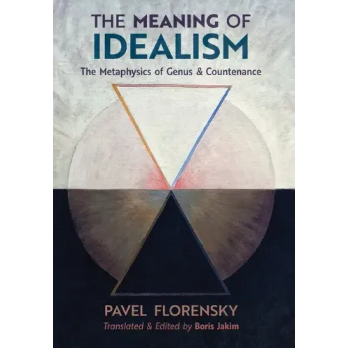 The Meaning of Idealism: The Metaphysics of Genus and Countenance