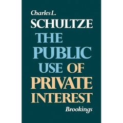 The Public Use of Private Interest