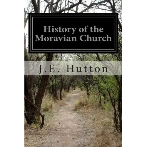 History of the Moravian Church