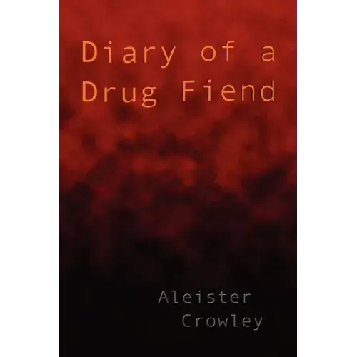Diary of a Drug Fiend