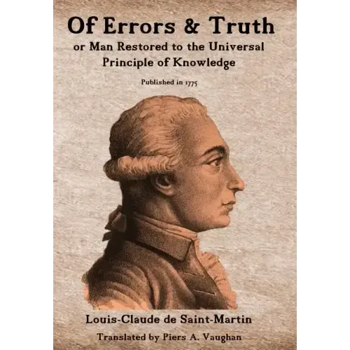 Of Errors & Truth: Man Restored to the Universal Principle of Knowledge