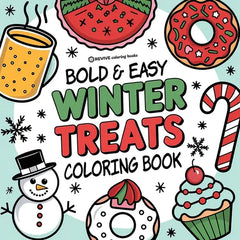 Bold & Easy Winter Treats Coloring Book: Cozy & Sweet Stress Relief Coloring
