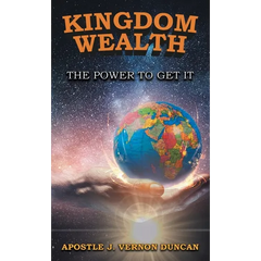 Kingdom Wealth: The Power to Get It