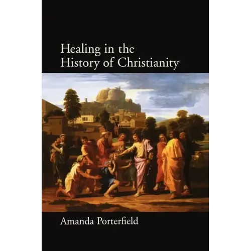 Healing in the History of Christianity