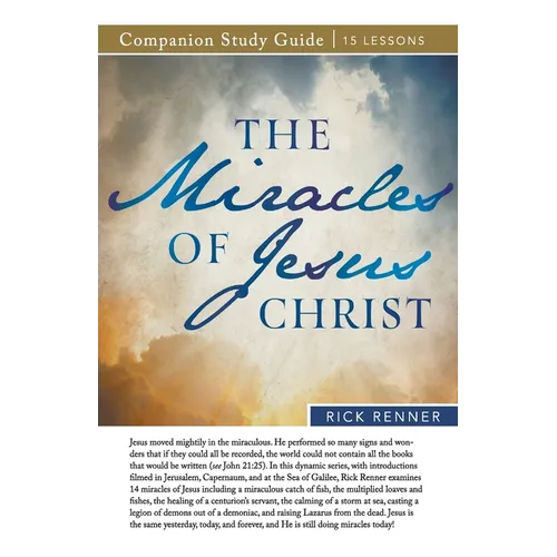 The Miracles of Jesus Christ Study Guide