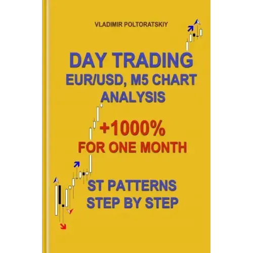 Day Trading EUR/USD, M5 Chart Analysis +1000% for One Month ST Patterns Step by Step