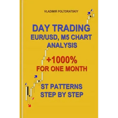 Day Trading EUR/USD, M5 Chart Analysis +1000% for One Month ST Patterns Step by Step