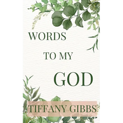 Words To My God