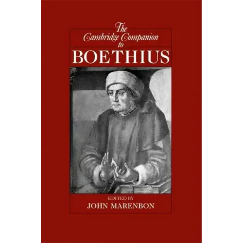 The Cambridge Companion to Boethius