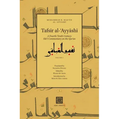 Tafsīr al-ʿAyyāshī: A Fourth/Tenth Century Shīʿī Commentary on the Qurʾan (Volume 1)