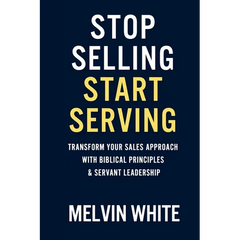 Stop Selling! Start Serving