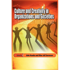 Culture and Creativity in Organizations and Societies