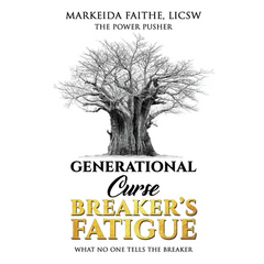 Generational Curse Breaker's Fatigue: What No One Tells the Breaker