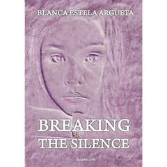 Breaking the Silence: Interior Healing