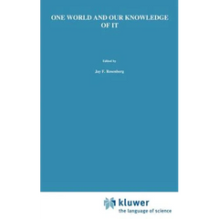 One World and Our Knowledge of It: The Problematic of Realism in Post-Kantian Perspective
